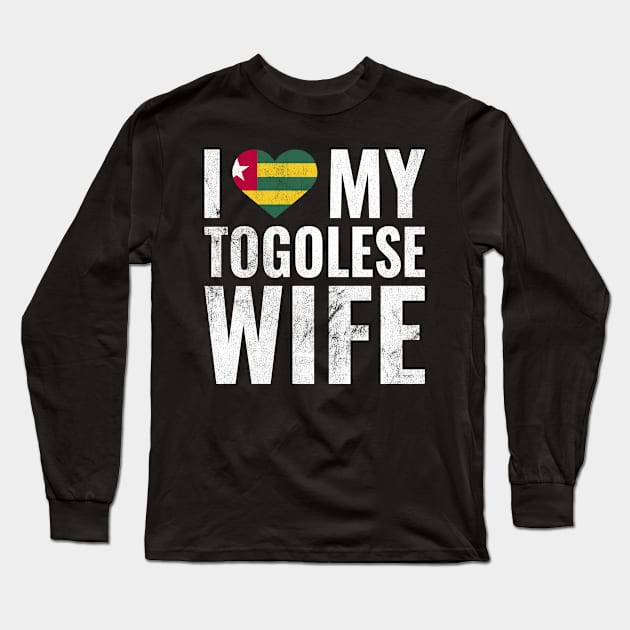 I Love My Togolese Wife I Heart My Wife Married Couple Long Sleeve T-Shirt by BramCrye